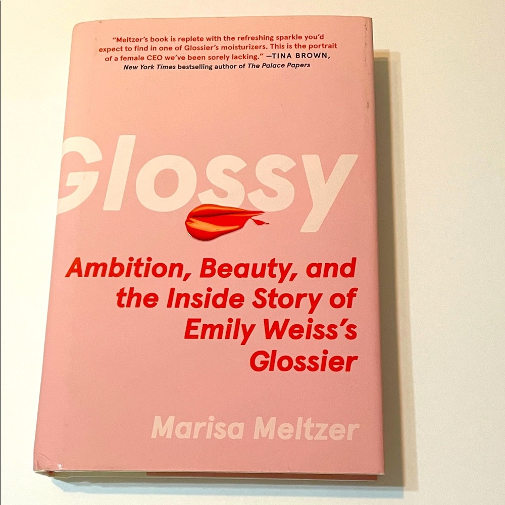 Glossy: Ambition, Beauty, and the inside story of Emily Weiss’s Glossier Book